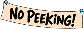No Peeking!